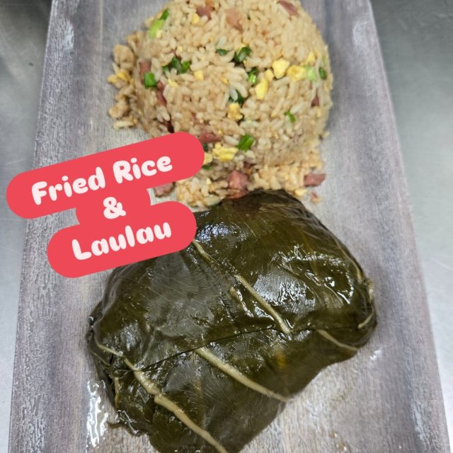 Fried Rice 
&
Laulau