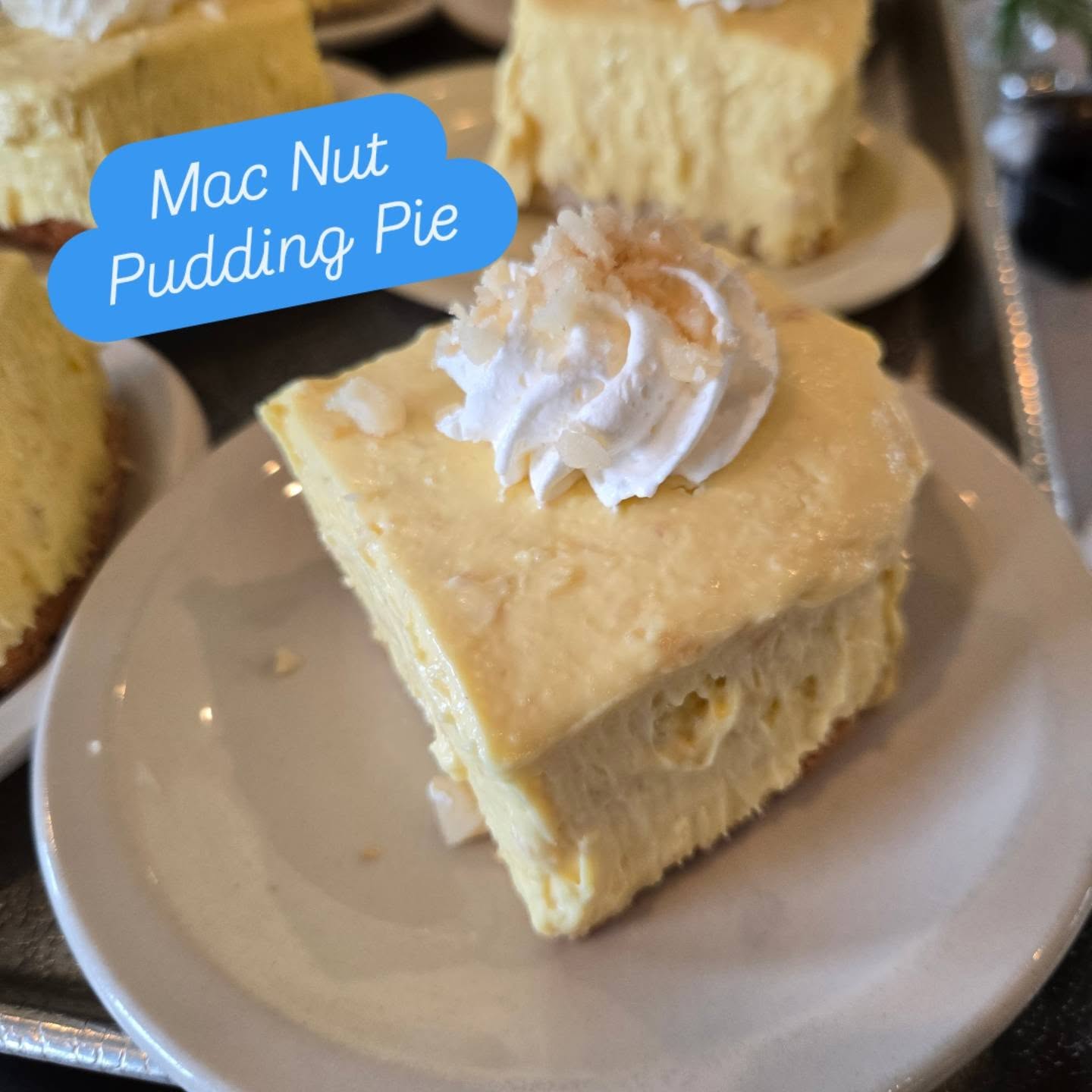 Mac Nut
Pudding Pie