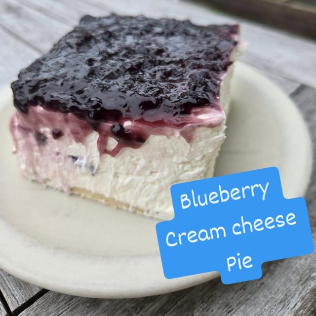 Blueberry 
Cream cheese 
Pie