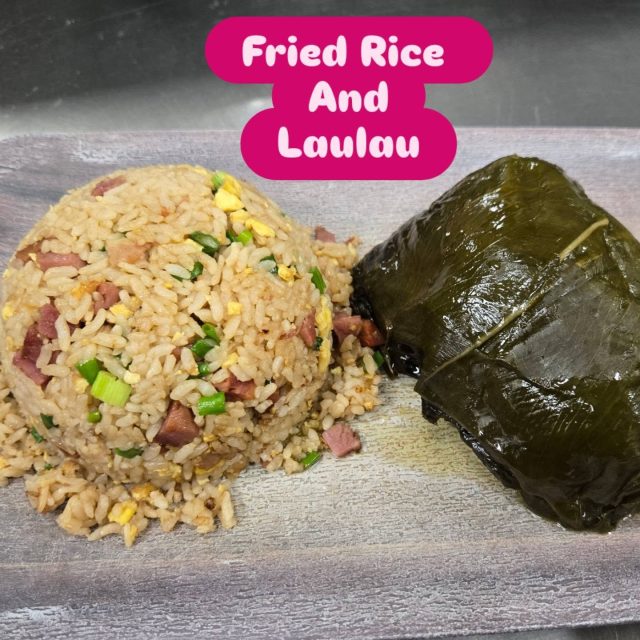 Fried Rice 
And
Laulau